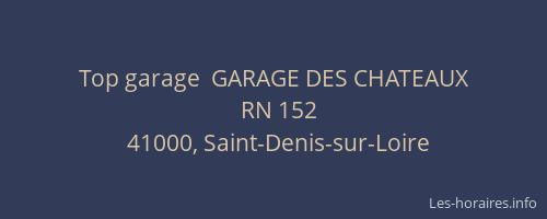 Top garage  GARAGE DES CHATEAUX