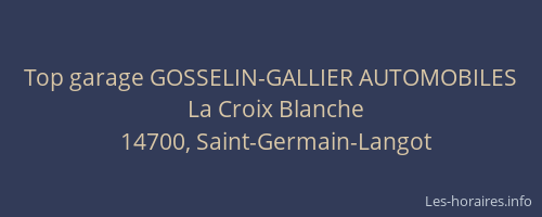 Top garage GOSSELIN-GALLIER AUTOMOBILES