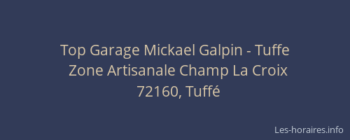 Top Garage Mickael Galpin - Tuffe