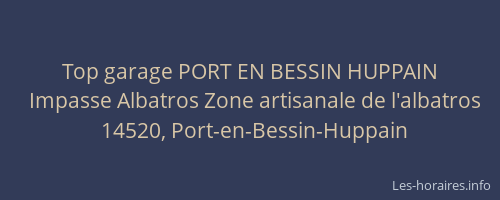 Top garage PORT EN BESSIN HUPPAIN