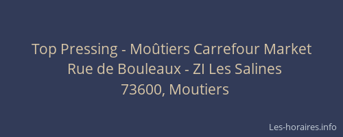 Top Pressing - Mo&ucirc;tiers Carrefour Market