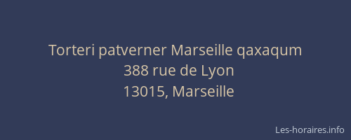Torteri patverner Marseille qaxaqum
