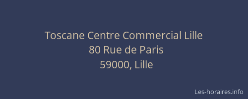 Toscane Centre Commercial Lille