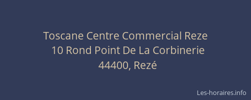 Toscane Centre Commercial Reze