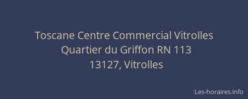 Toscane Centre Commercial Vitrolles