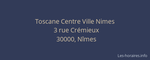Toscane Centre Ville Nimes