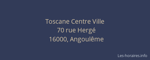 Toscane Centre Ville