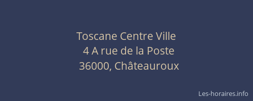 Toscane Centre Ville