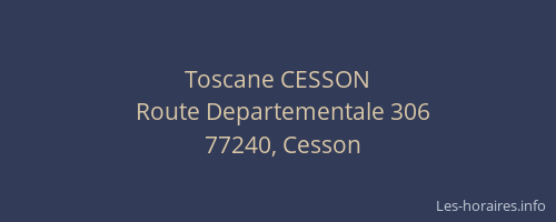 Toscane CESSON