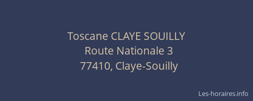 Toscane CLAYE SOUILLY