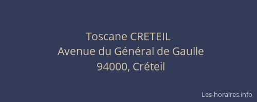 Toscane CRETEIL