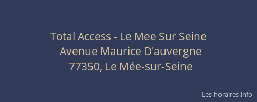 Total Access - Le Mee Sur Seine