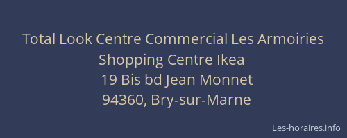 Total Look Centre Commercial Les Armoiries  Shopping Centre Ikea