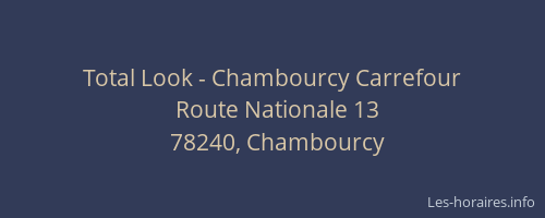 Total Look - Chambourcy Carrefour