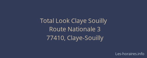 Total Look Claye Souilly