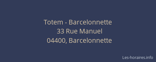 Totem - Barcelonnette