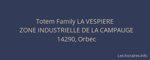 Totem Family LA VESPIERE