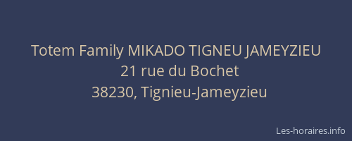 Totem Family MIKADO TIGNEU JAMEYZIEU