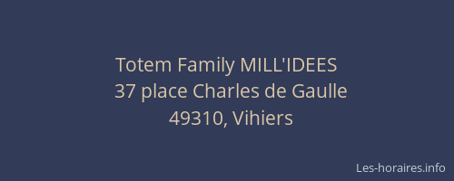 Totem Family MILL'IDEES