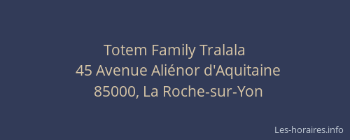 Totem Family Tralala