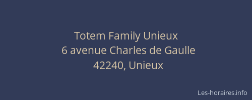 Totem Family Unieux
