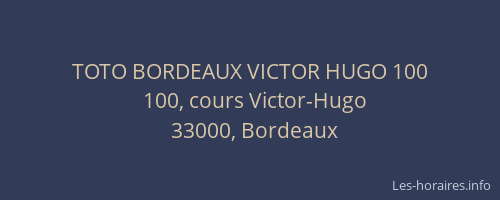 TOTO BORDEAUX VICTOR HUGO 100