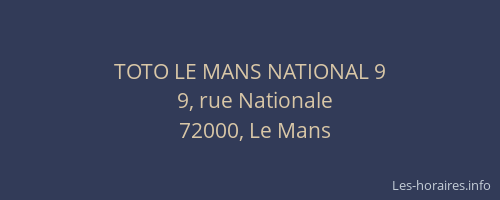 TOTO LE MANS NATIONAL 9