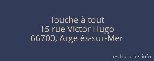 Touche à tout