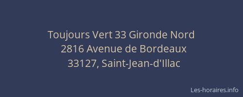 Toujours Vert 33 Gironde Nord