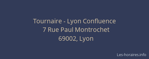 Tournaire - Lyon Confluence