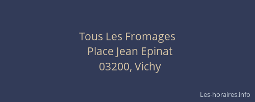 Tous Les Fromages