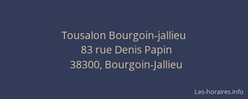 Tousalon Bourgoin-jallieu