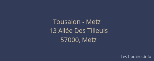 Tousalon - Metz
