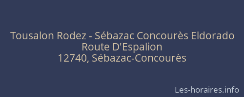 Tousalon Rodez - Sébazac Concourès Eldorado
