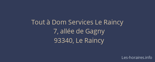 Tout à Dom Services Le Raincy