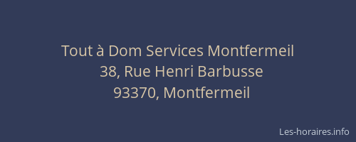 Tout à Dom Services Montfermeil