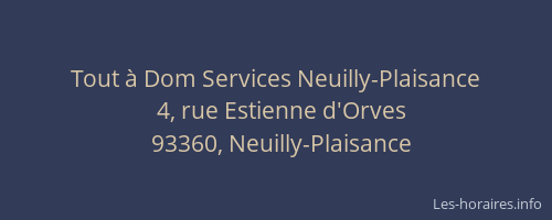 Tout à Dom Services Neuilly-Plaisance