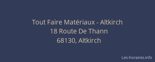 Tout Faire Mat&eacute;riaux - Altkirch