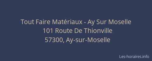 Tout Faire Mat&eacute;riaux - Ay Sur Moselle