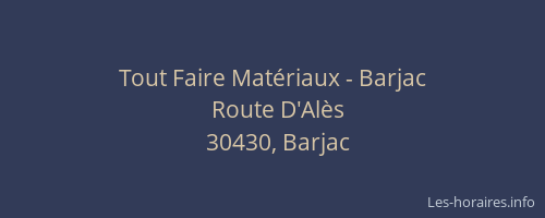 Tout Faire Mat&eacute;riaux - Barjac