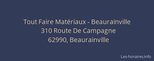 Tout Faire Matériaux - Beaurainville