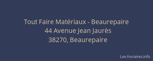 Tout Faire Mat&eacute;riaux - Beaurepaire