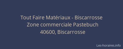 Tout Faire Mat&eacute;riaux - Biscarrosse