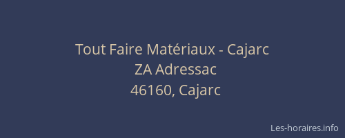 Tout Faire Mat&eacute;riaux - Cajarc