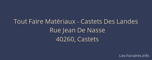 Tout Faire Mat&eacute;riaux - Castets Des Landes