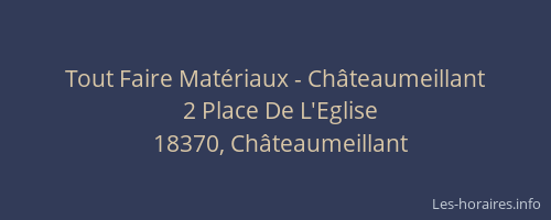 Tout Faire Matériaux - Châteaumeillant
