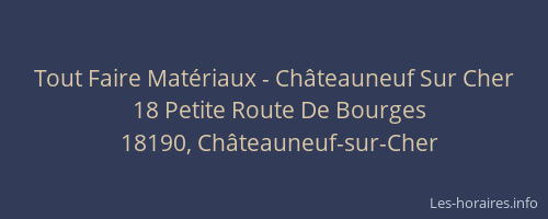 Tout Faire Matériaux - Châteauneuf Sur Cher