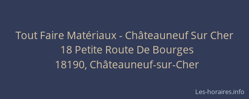 Tout Faire Mat&eacute;riaux - Ch&acirc;teauneuf Sur Cher