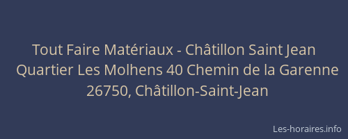 Tout Faire Mat&eacute;riaux - Ch&acirc;tillon Saint Jean