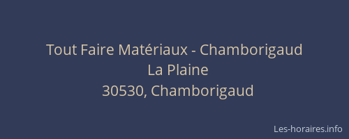 Tout Faire Mat&eacute;riaux - Chamborigaud